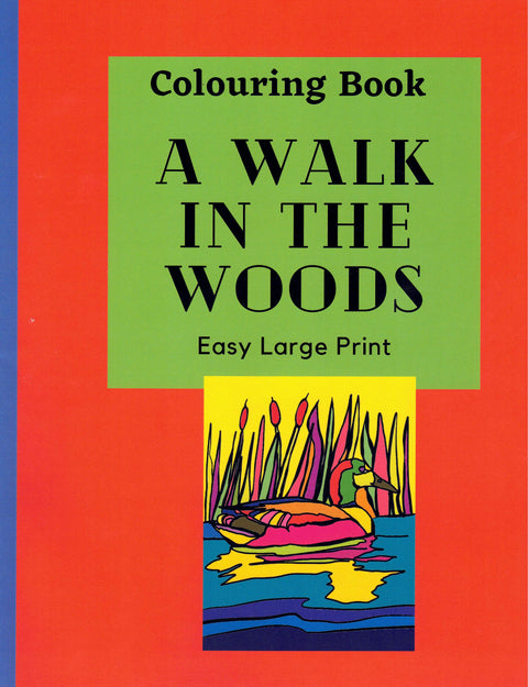 A Walk In The Woods Colouring Book