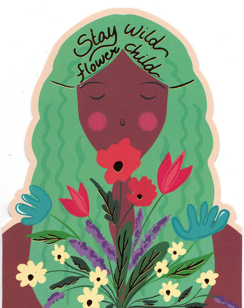 Greeting Cards by Nabeela Rumi Stay Wild Flower Child - Arts and Heritage St. Albert
