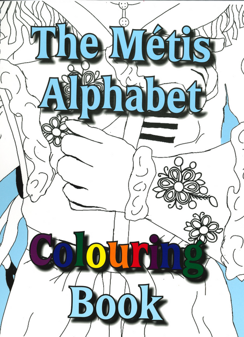 The Métis Alphabet Colouring Book