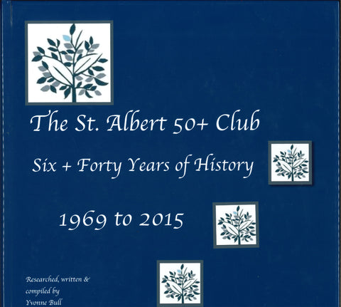 St. Albert 50+ Club History book
